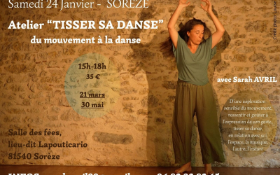 Tisser Sa Danse, 24 janvier de 15h à 18h, avec Sarah Avril, à Lapouticario de Sorèze
